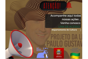 Município é contemplado com LEI PAULO GUSTAVO - CONFIRA AÇÕES