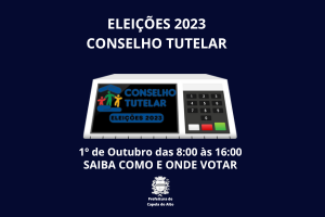 ELEIÇÕES CONSELHO TUTELAR - 1º DE OUTUBRO - SAIBA COMO PARTICIPAR